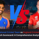 India National Cricket Team vs England Cricket Team Match Scorecard: A Comprehensive Analysis