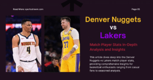 Denver Nuggets vs Lakers Match Player Stats: In-Depth Analysis and Insights