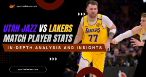 Utah Jazz vs Lakers Match Player Stats: In-Depth Analysis and Insights